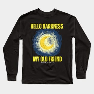 STARY HELLO DARKNESS MY OLD FRIEND Long Sleeve T-Shirt